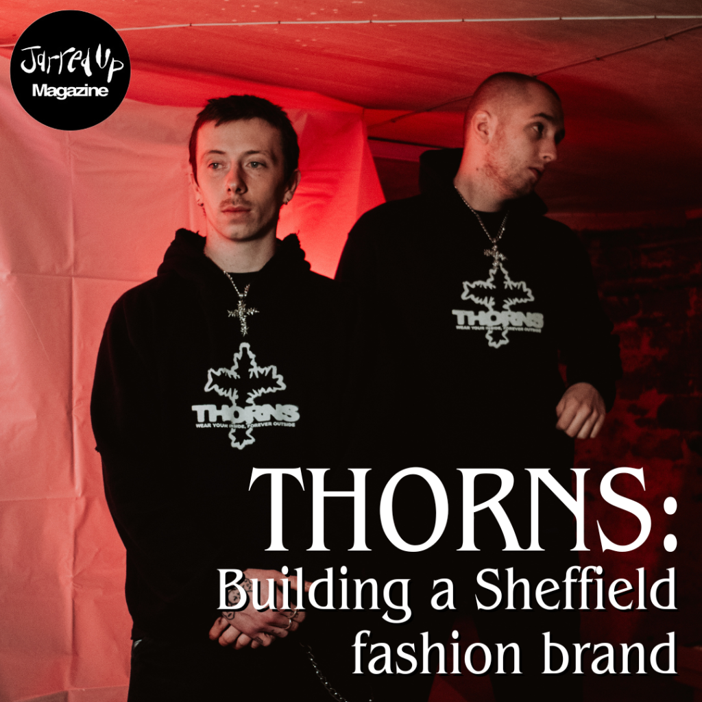 THORNS: Building a Sheffield fashion brand